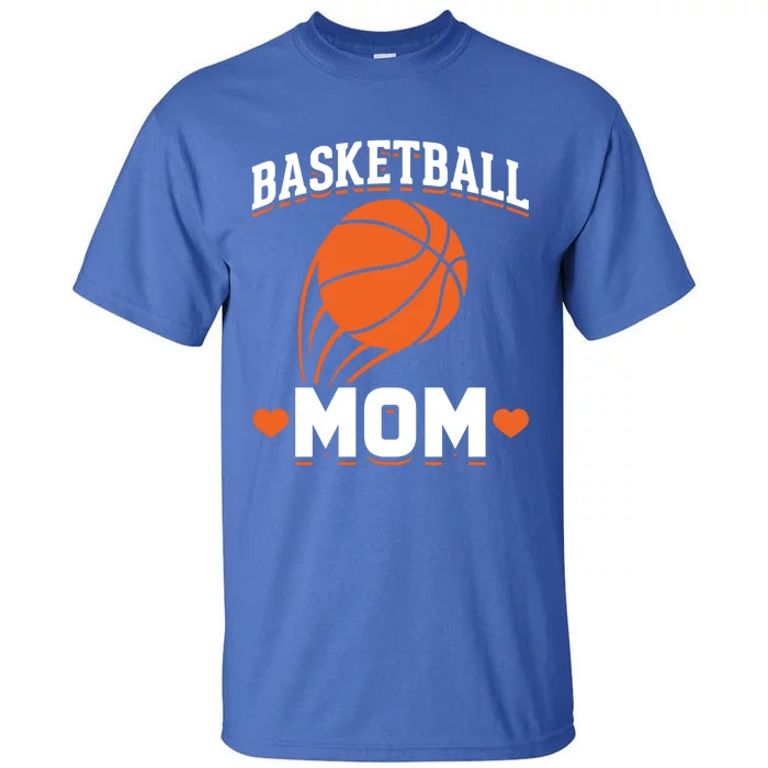 Sport Basketball Mom Basketball Player Basketball Gift Tall T-Shirt