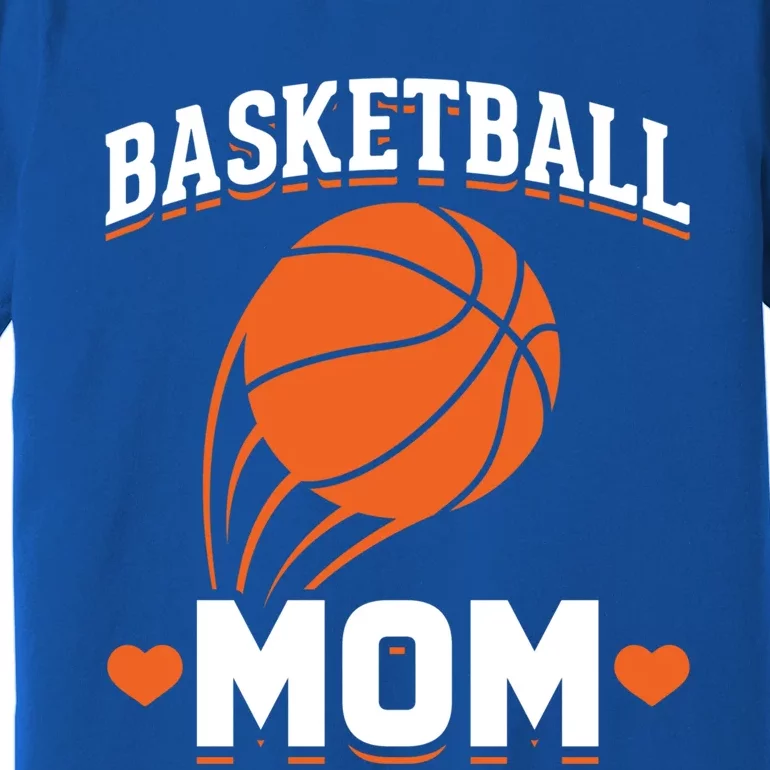 Sport Basketball Mom Basketball Player Basketball Gift Premium T-Shirt