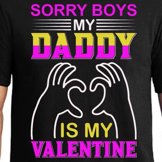 Sorry Boys My Daddy Is My Valentine Pajama Set