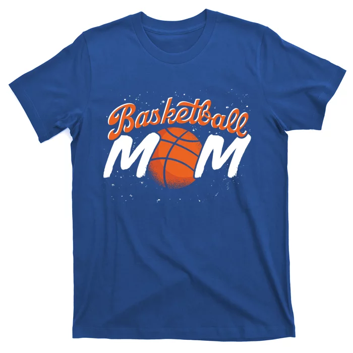 Sport Basketball Mom Basketball Player Mommy Basketball Meaningful Gift T-Shirt