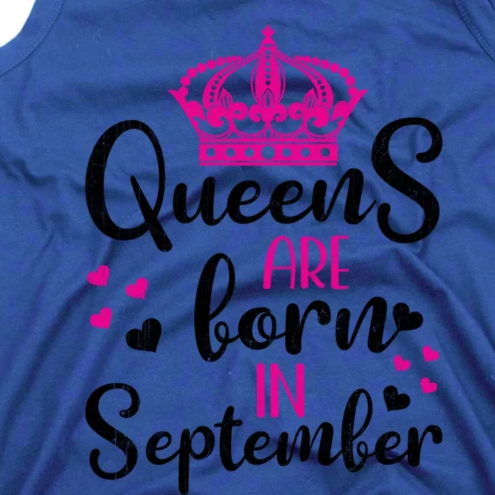 September Bday Meaningful Gift Queens Are Born In September Gift Tank Top