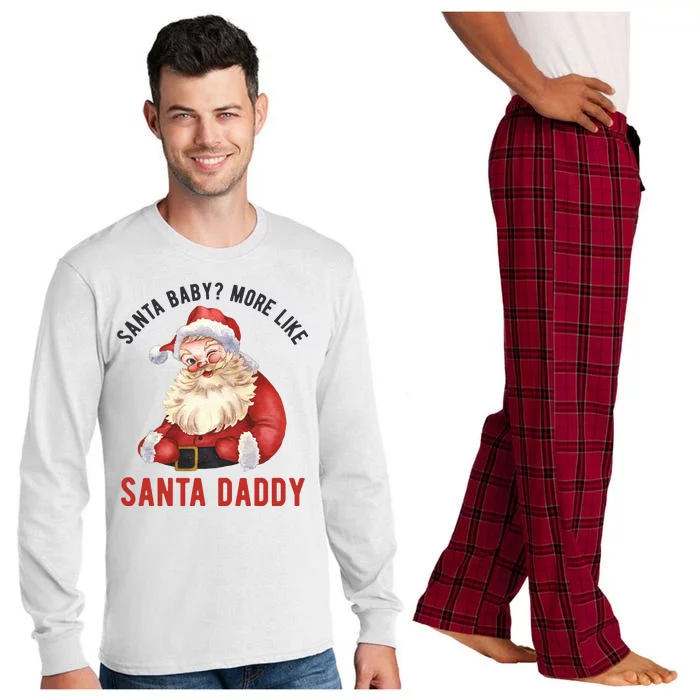 Santa Baby More Like Santa Daddy Long Sleeve Pajama Set