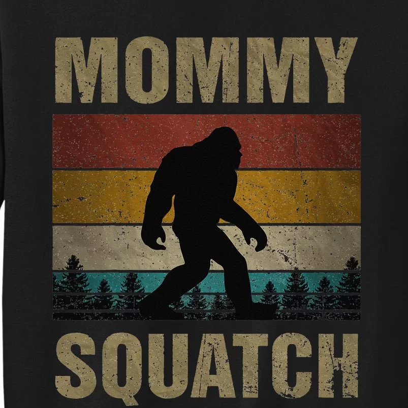 Sasquatch Best Mommy Squatch Ever Bigfoot Mom Tall Sweatshirt