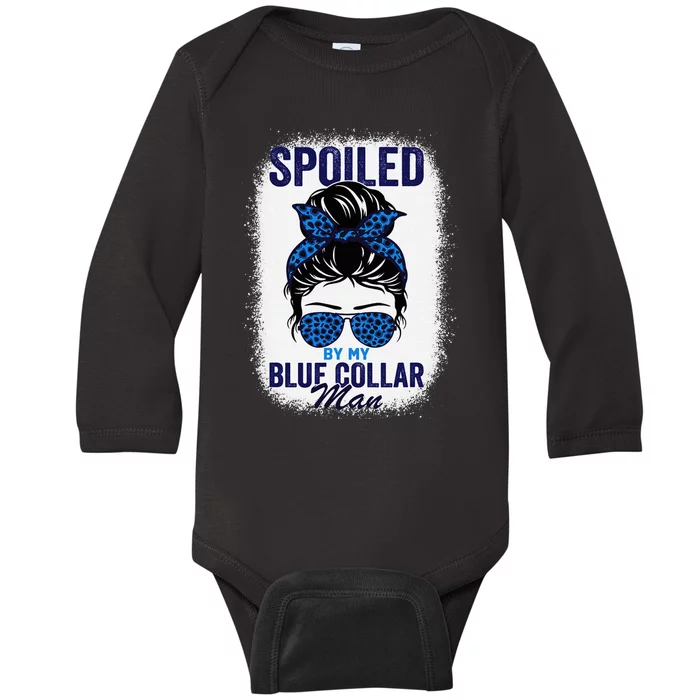 Spoiled By My Blue Collar Man Women Messy Bun Baby Long Sleeve Bodysuit