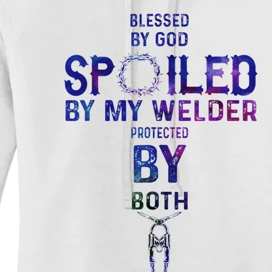 Spoiled By My Welder Welders Wife Women's Pullover Hoodie