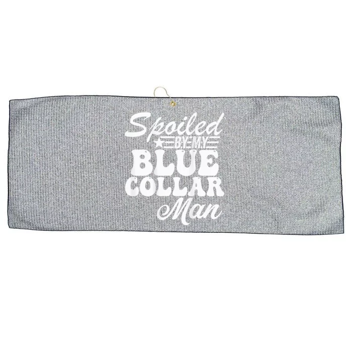 Spoiled By My Blue Collar Man Large Microfiber Waffle Golf Towel