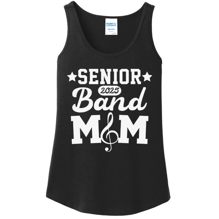 Senior Band Mom 2025 Marching Band Parent Class Of 2025 Gift Ladies Essential Tank