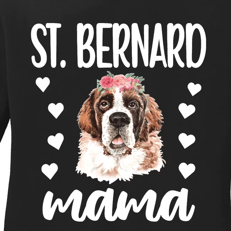 St Bernard Mama Saint Bernard Dog Owner St Bernard Mom Long Sleeve Ladies Long Sleeve Shirt