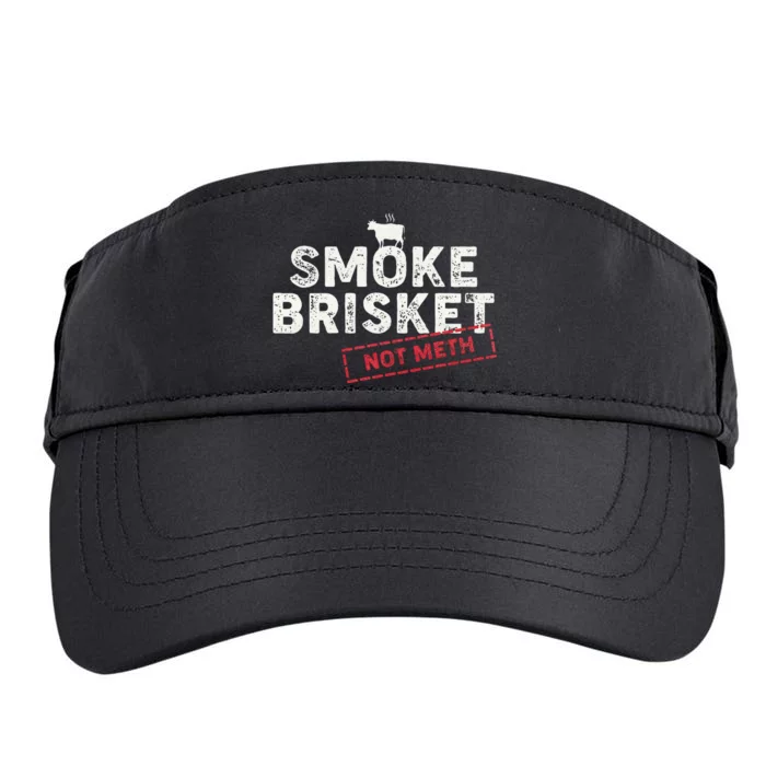 Smoke Brisket Not Meth Funny Brisket Bbq Grilling Adult Drive Performance Visor