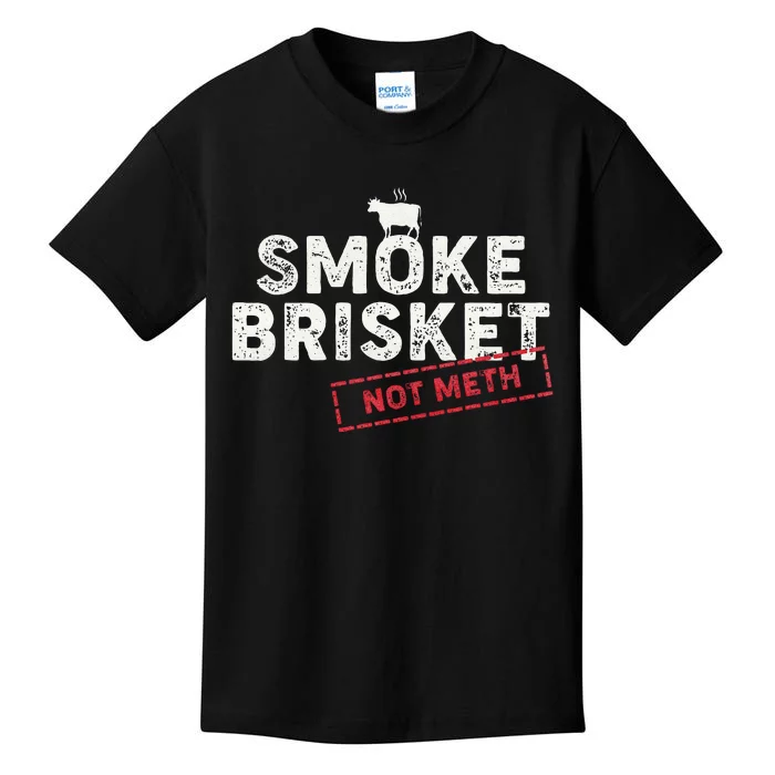 Smoke Brisket Not Meth Funny Brisket Bbq Grilling Kids T-Shirt