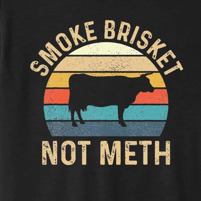 Smoke Brisket Not Meth Pitmaster BBQ Lover Smoker Grilling ChromaSoft Performance T-Shirt