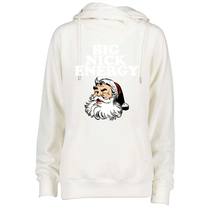 Santa Big Nick Energy Meaningful Gift Womens Funnel Neck Pullover Hood