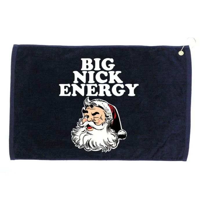 Santa Big Nick Energy Meaningful Gift Grommeted Golf Towel