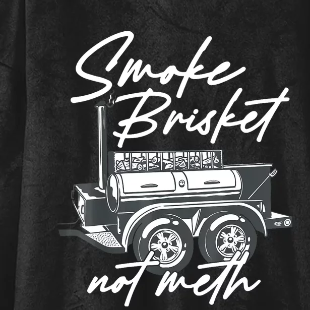 Smoke Brisket Not Meth Hooded Wearable Blanket