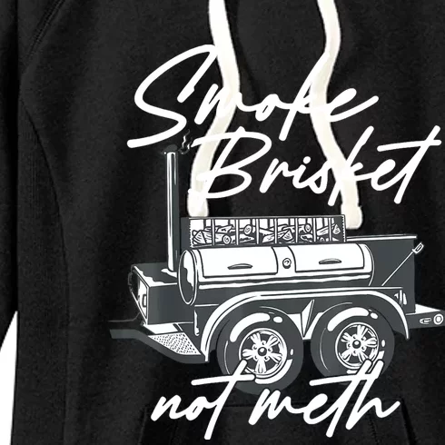 Smoke Brisket Not Meth Women's Fleece Hoodie