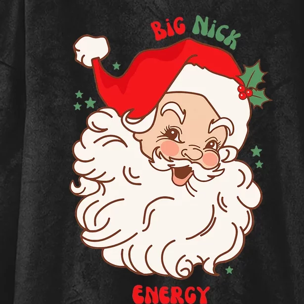 Santa's Big Nick Energy Hilarious Christmas Gift Hooded Wearable Blanket