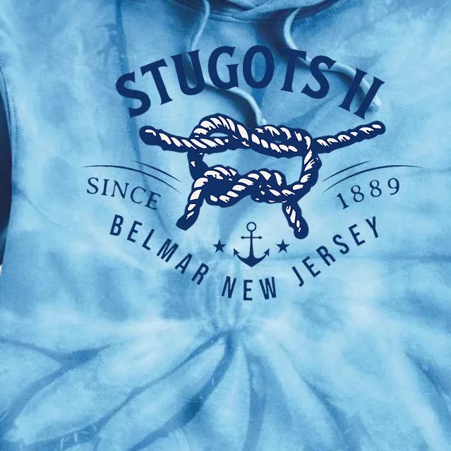 Stugots Belmar Nj Rope Retro Sarcastic Funny Boating Tie Dye Hoodie