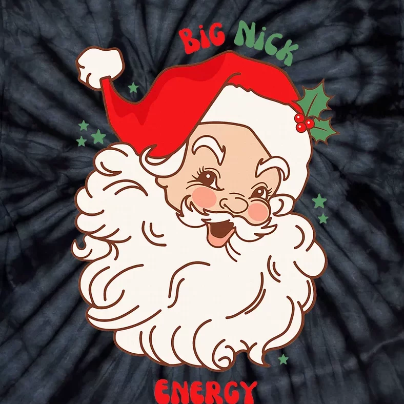 Santa's Big Nick Energy Hilarious Christmas Gift Tie-Dye T-Shirt