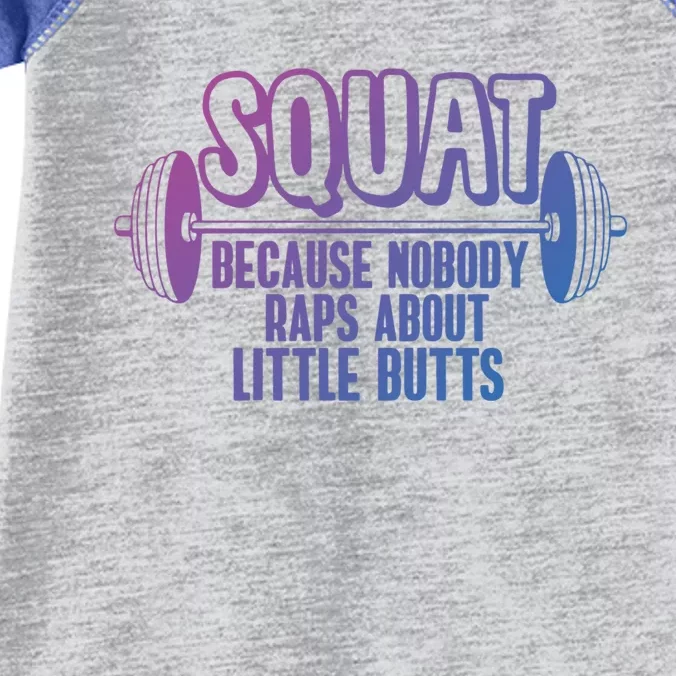 Squat Because Nobody Raps About Little Butts Squat Gym Gift Infant Baby Jersey Bodysuit