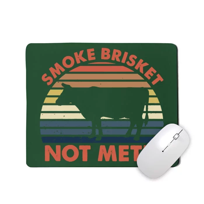 SMOKE BRISKET NOT METH Funny BBQ Barbecue Grill Meat Smoking Mousepad