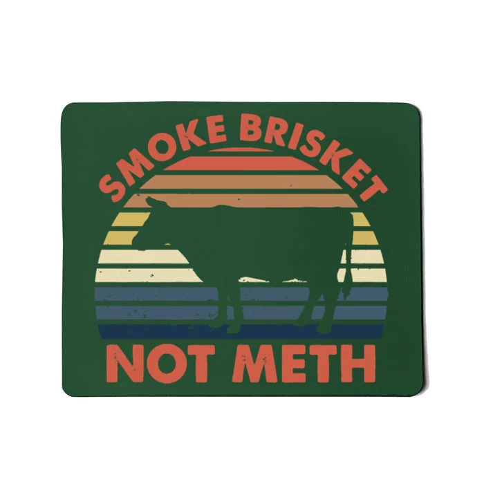 SMOKE BRISKET NOT METH Funny BBQ Barbecue Grill Meat Smoking Mousepad