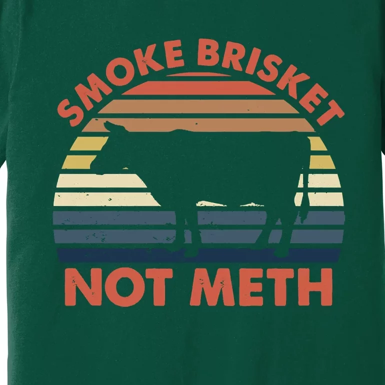 SMOKE BRISKET NOT METH Funny BBQ Barbecue Grill Meat Smoking Premium T-Shirt