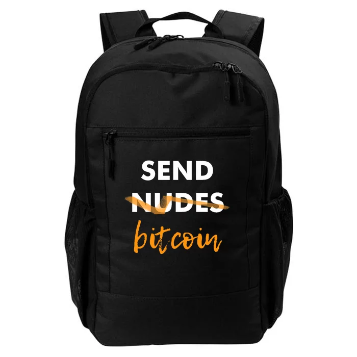 Send Bitcoin Not Nudes Funny Bitcoin Daily Commute Backpack