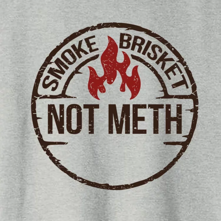 Smoke Brisket Not Meth Gift Women's Crop Top Tee