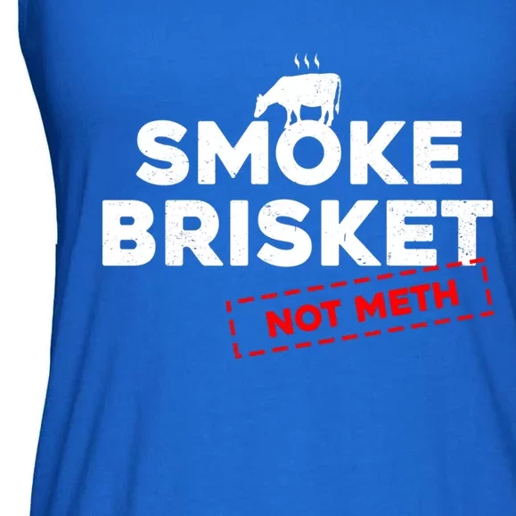 Smoke Brisket Not Meth Grilling Grill Master Barbecue Bbq Great Gift Ladies Essential Flowy Tank