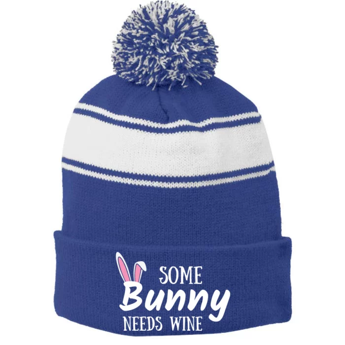 Some Bunny Needs Wine Funny Alcohol Easter Mom Mother Cool Gift Stripe Pom Pom Beanie