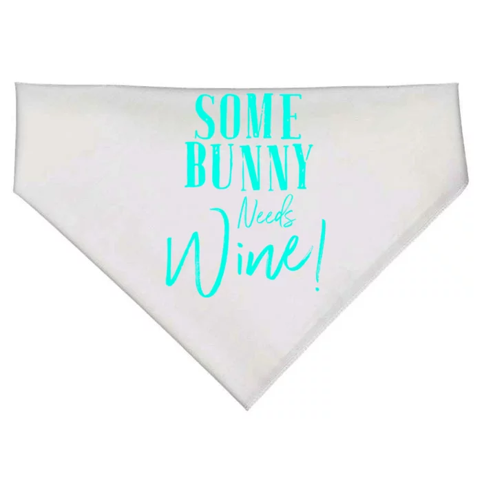 Some Bunny Needs Wine Gift Cute Easter Party Mom Grandma Gift USA-Made Doggie Bandana