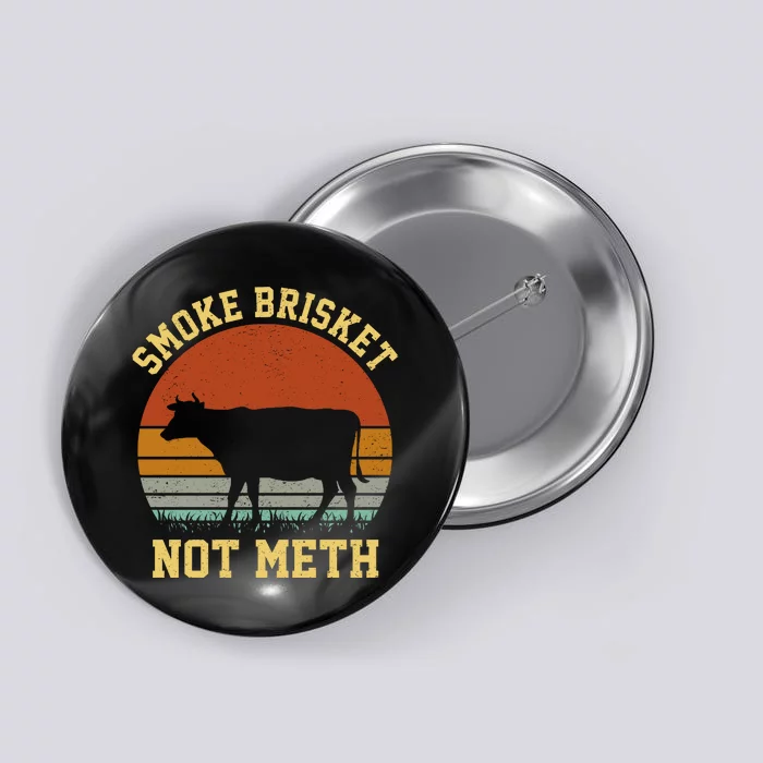 Smoke Brisket Not Meth Button