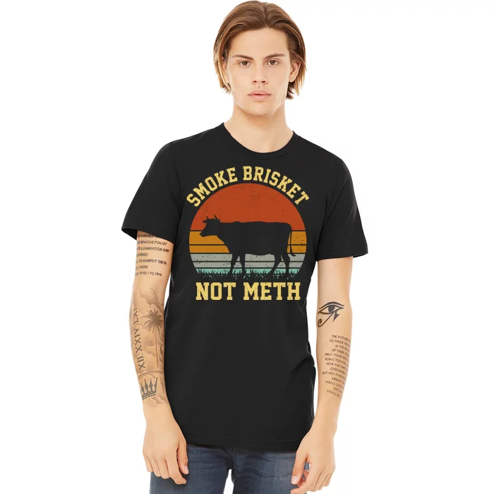 Smoke Brisket Not Meth Premium T-Shirt