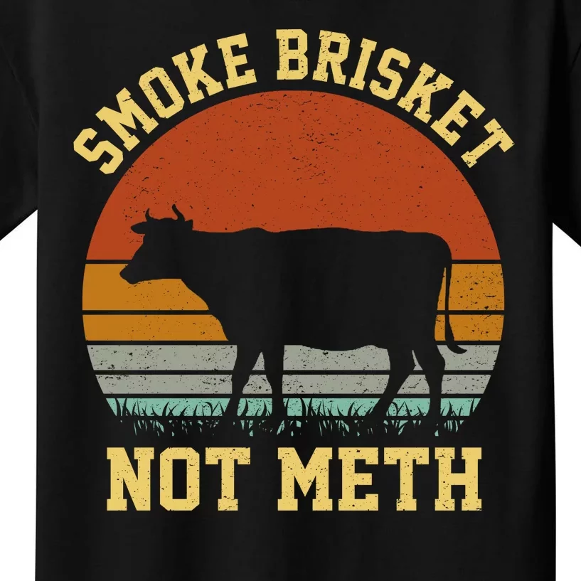 Smoke Brisket Not Meth Kids T-Shirt