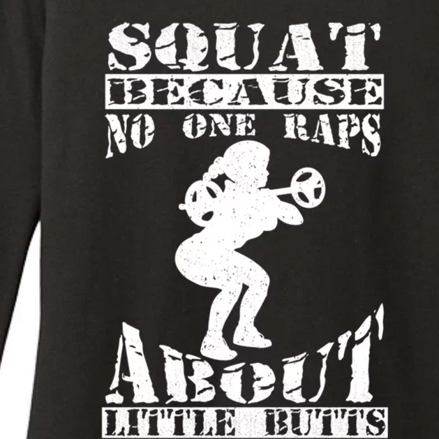 Squat Because No One Raps About Little Butts Funny Workout Gift Womens CVC Long Sleeve Shirt