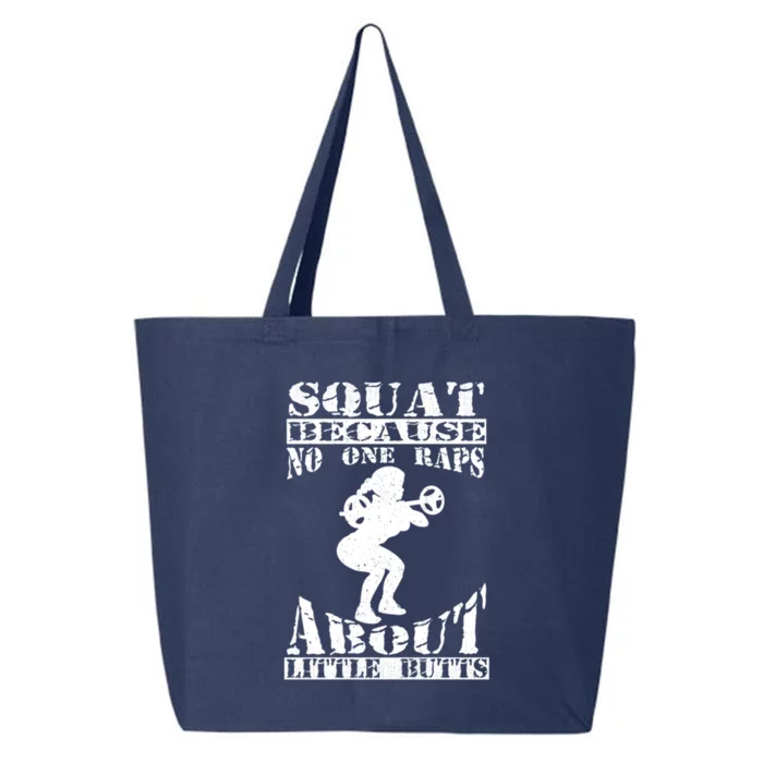 Squat Because No One Raps About Little Butts Funny Workout Gift 25L Jumbo Tote