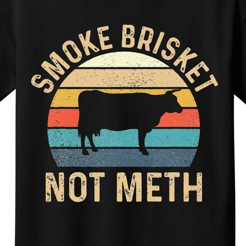 Smoke Brisket Not Meth Pitmaster BBQ Lover Smoker Grilling Kids T-Shirt