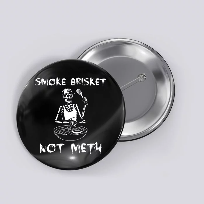 Smoke Brisket Not Meth Bbq Skeleton Grilling Master Button