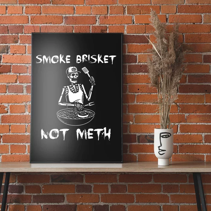 Smoke Brisket Not Meth Bbq Skeleton Grilling Master Poster