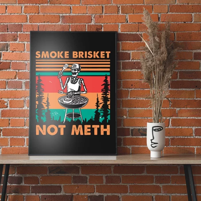 Smoke Brisket Not Meth Bbq Skeleton Grilling Master Poster