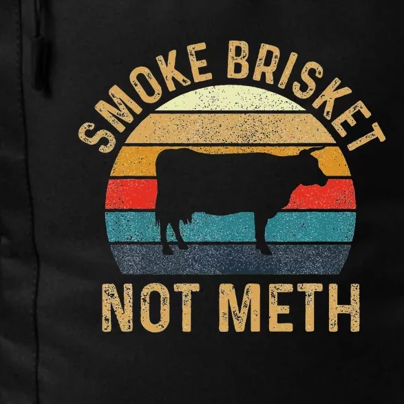 Smoke Brisket Not Meth Pitmaster Bbq Lover Smoker Grilling Daily Commute Backpack