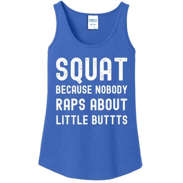 Squat Because Nobody Raps About Little Butts Gym Workout Gift Ladies Essential Tank