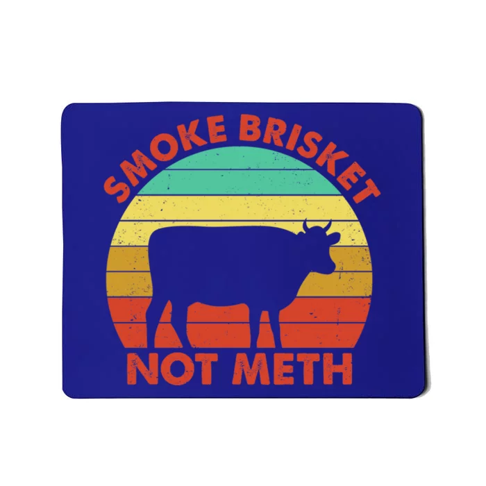 Smoke Brisket Not Meth Grilling Grill Master Barbecue Bbq Cute Gift Mousepad