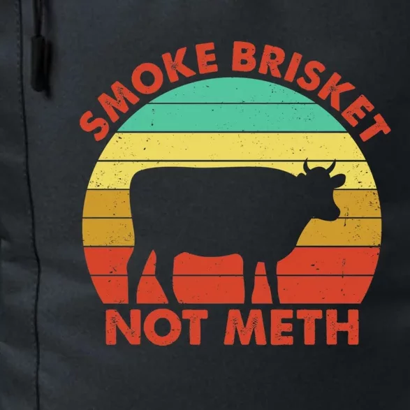 Smoke Brisket Not Meth Grilling Grill Master Barbecue Bbq Cute Gift Daily Commute Backpack