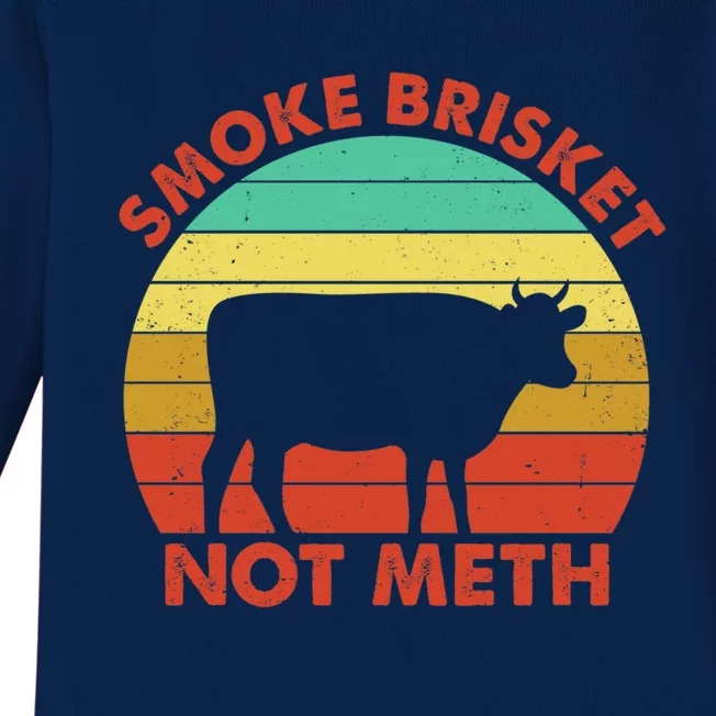 Smoke Brisket Not Meth Grilling Grill Master Barbecue Bbq Cute Gift Baby Long Sleeve Bodysuit