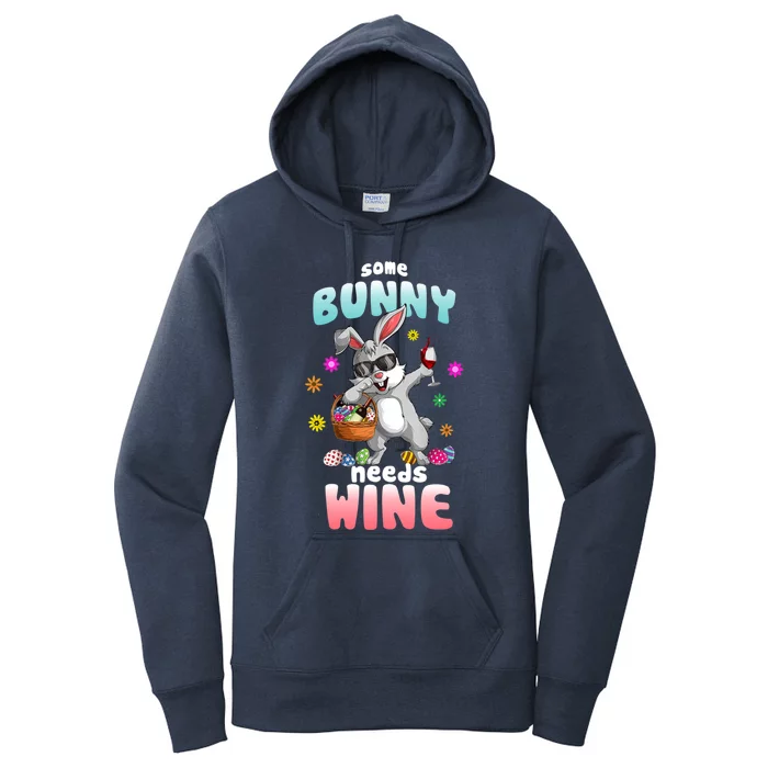 Some Bunny Needs Wine Dabbing Rabbit Happy Easter Day Gift Women's Pullover Hoodie