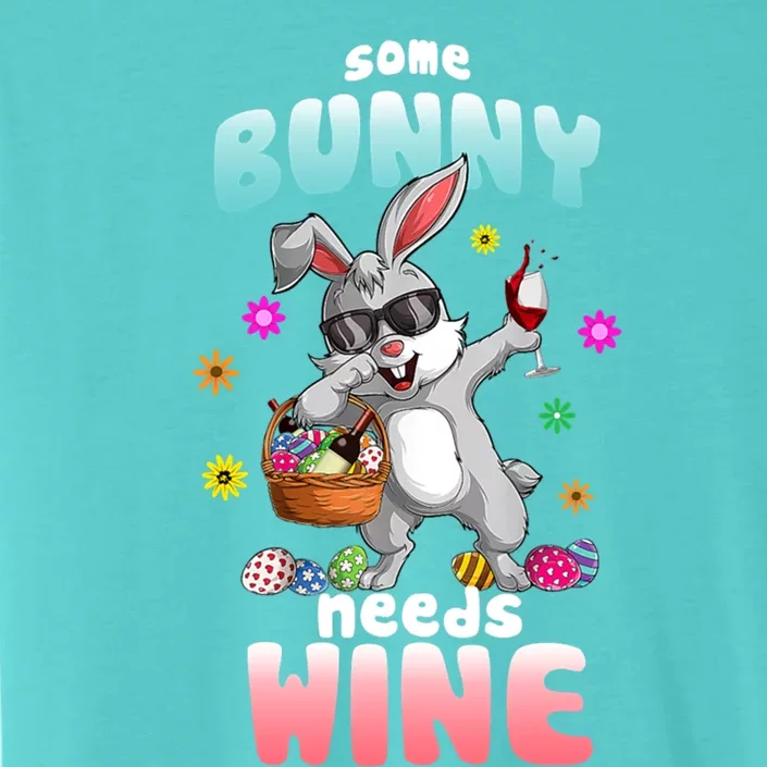 Some Bunny Needs Wine Dabbing Rabbit Happy Easter Day Gift ChromaSoft Performance T-Shirt