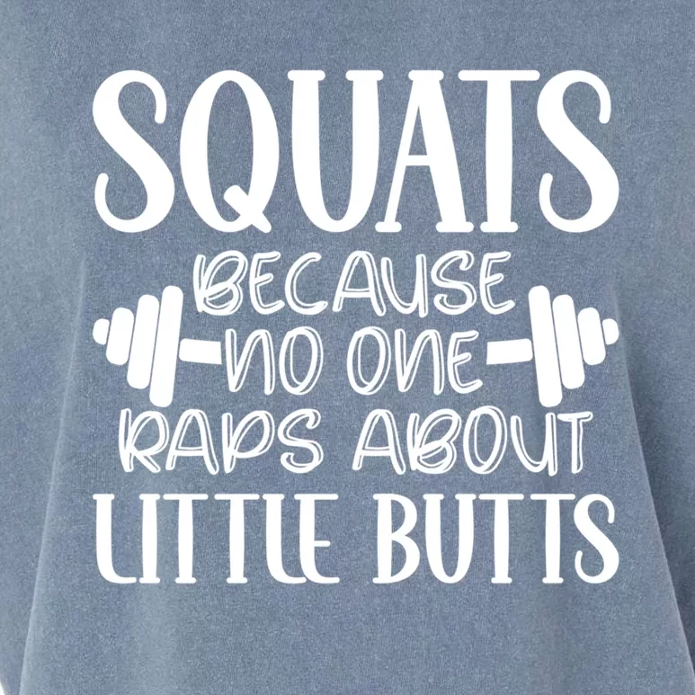 Squats Because No One Raps About Little Butts Workout Gym Gift Garment-Dyed Women's Muscle Tee