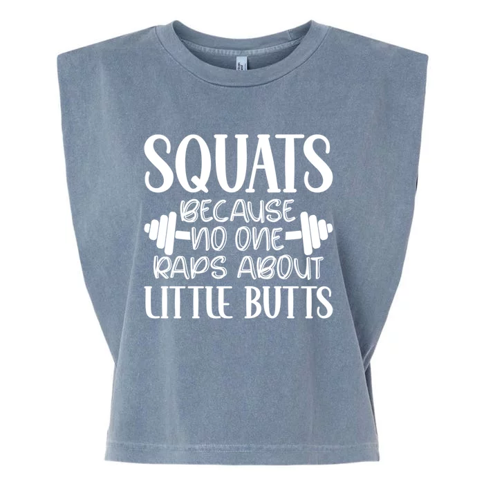 Squats Because No One Raps About Little Butts Workout Gym Gift Garment-Dyed Women's Muscle Tee