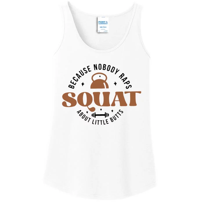 Squat Because Nobody Raps About Little Butts Ladies Essential Tank